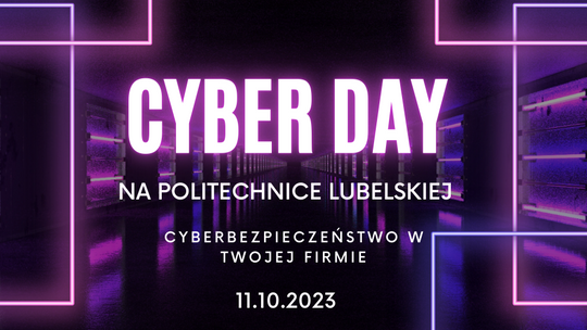 CYBERDAY - spotkanie na temat cyberbezpieczeństwa w firmie