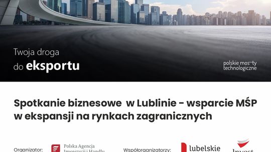 Spotkanie biznesowe w Lublinie z PAIH 12.06.2025r.