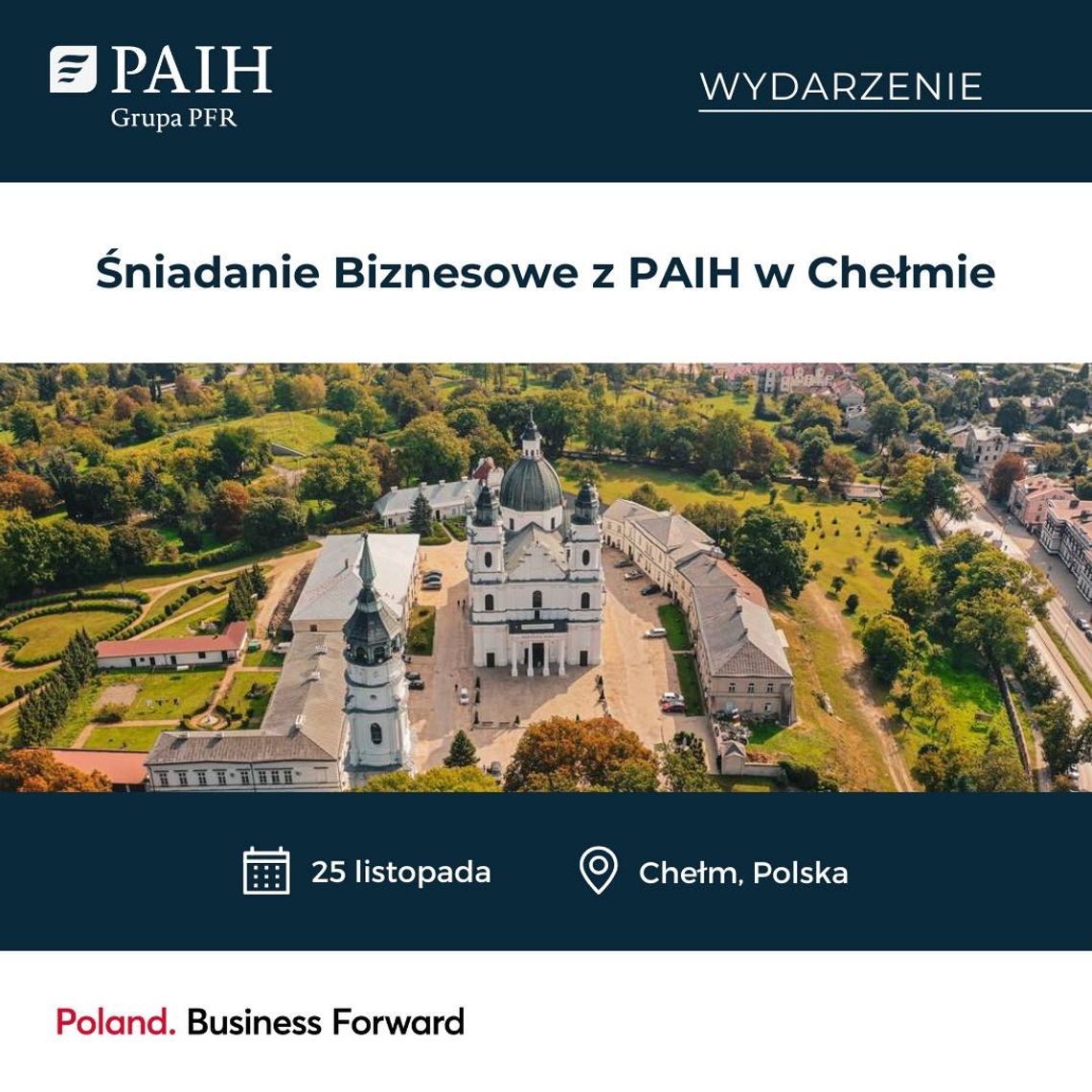 „Śniadanie biznesowe z PAIH w Chełmie”