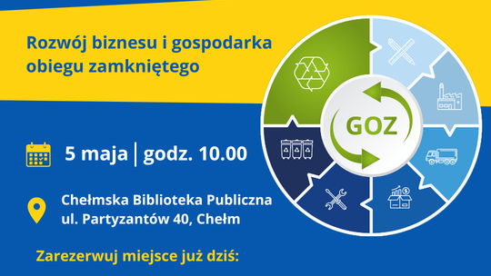 Dotacje dla firm w Lubelskim - rozwój biznesu i gospodarka obiegu zamkniętego! - 5 maja 2026 r. Chełm